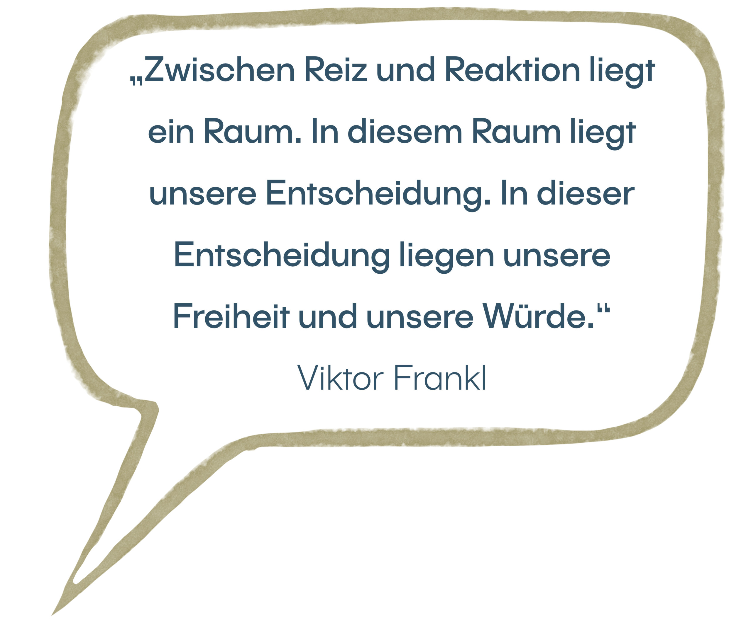 Viktor Frankl Zitat NeuroDeeskalation